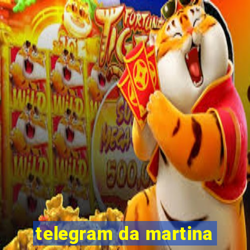 telegram da martina